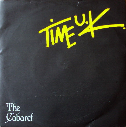 Time U.K. : The Cabaret (12")