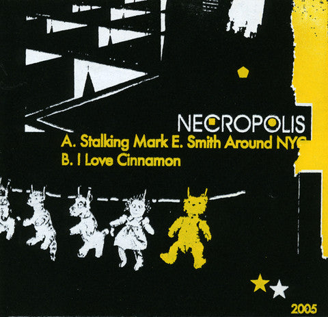 Necropolis (3) : Stalking Mark E. Smith Around NYC (7")
