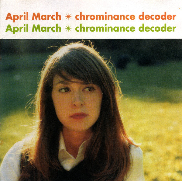 April March : Chrominance Decoder (CD, Album)