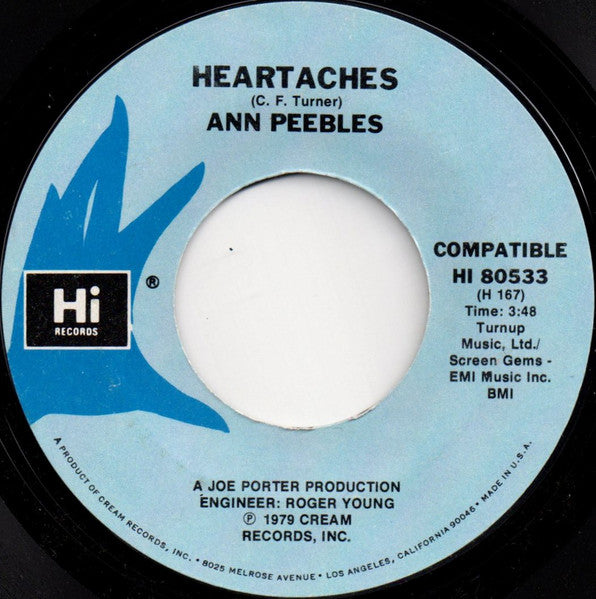 Ann Peebles : Heartaches / I'd Rather Leave While I'm In Love (7", Styrene)