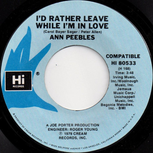 Ann Peebles : Heartaches / I'd Rather Leave While I'm In Love (7", Styrene)