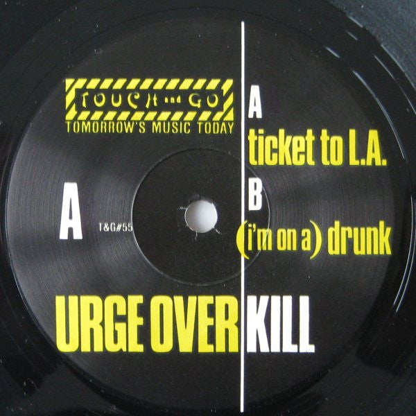 Urge Overkill : Ticket To L.A. (7")