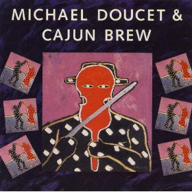 Michael Doucet And Cajun Brew : Michael Doucet & Cajun Brew (LP, Album)