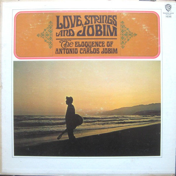 Antonio Carlos Jobim : Love, Strings And Jobim (The Eloquence Of Antonio Carlos Jobim) (LP, Album, Mono)