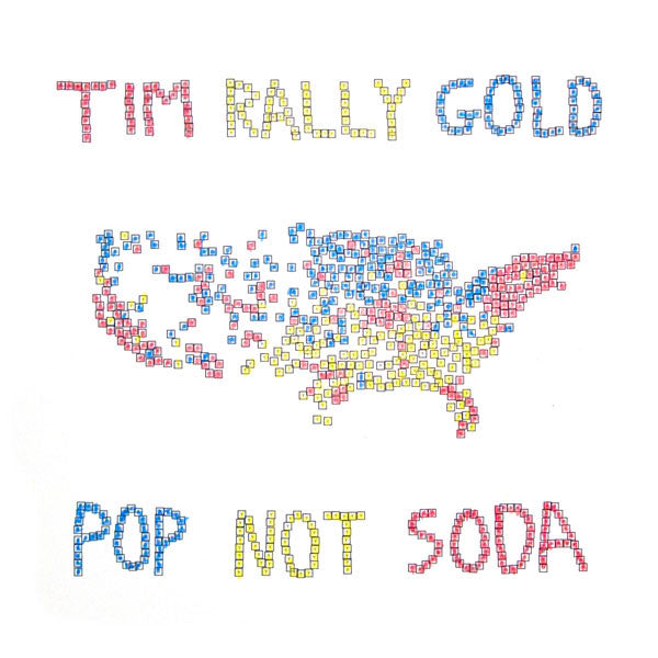 Tim Rally Gold : Pop Not Soda (10", 45 )