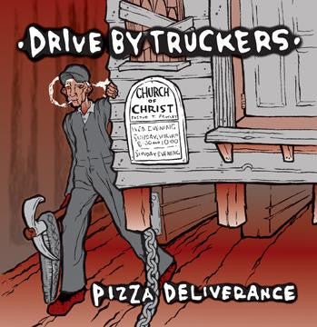Drive-By Truckers : Pizza Deliverance (CD, Album, RE)