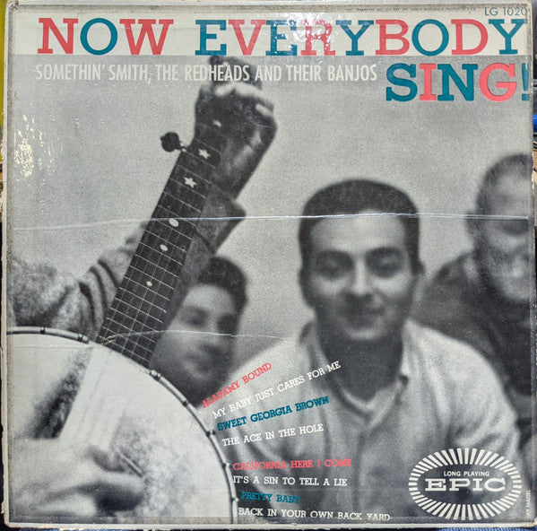 Somethin' Smith & The Redheads : Now Everybody Sing! (10", Album, Mono)