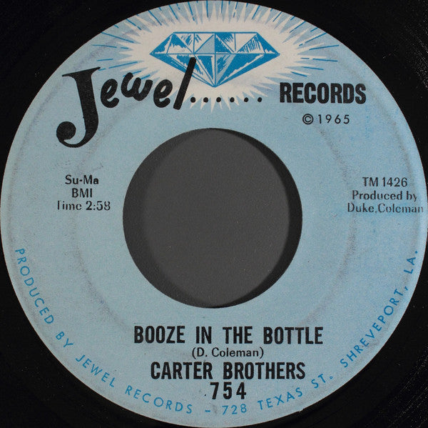 The Carter Brothers : Booze In The Bottle / Stop Talking In Your Sleep (7")