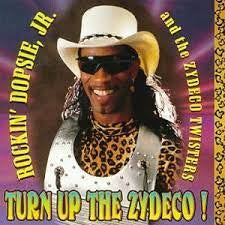 Rockin' Dopsie Jr. & The Zydeco Twisters : Turn Up The Zydeco ! (CD, Album)