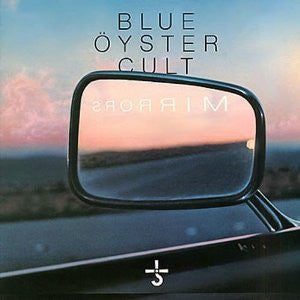 Blue Öyster Cult : Mirrors (LP, Album, RE, Pit)