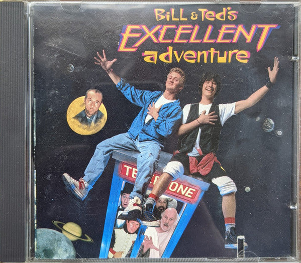 Various : Bill & Ted's Excellent Adventure (Original Motion Picture Soundtrack) (CD, Comp, RP)