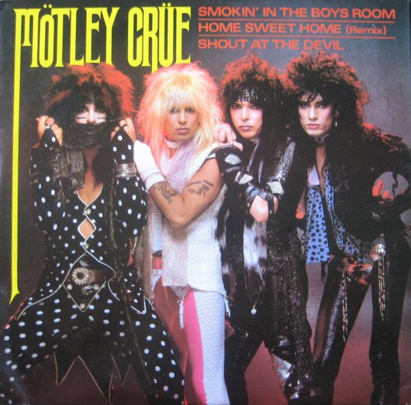 Mötley Crüe : Smokin' In The Boys Room / Home Sweet Home (Remix) (12", Single)