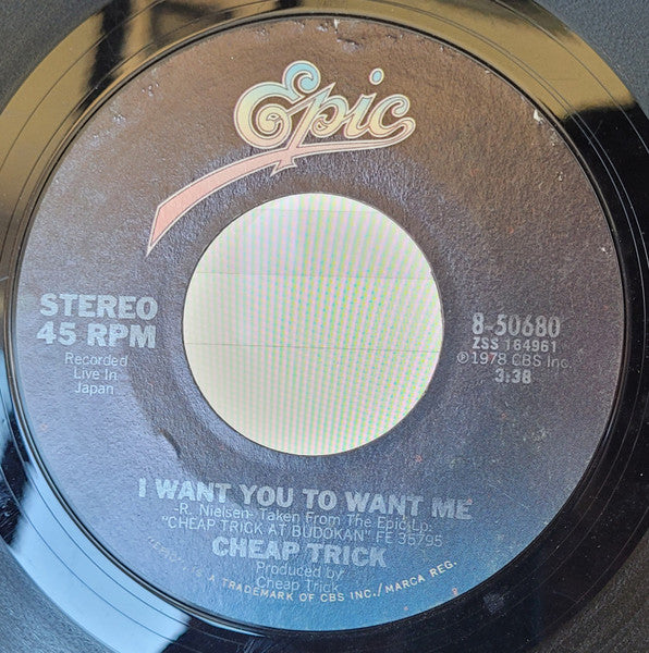 Cheap Trick / Chicago (2) : I Want You To Want Me / Alive Again (7", Single, MP, Styrene)