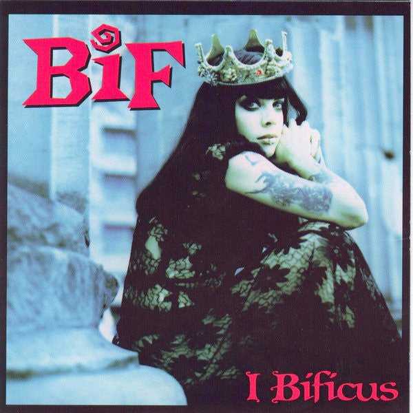 Bif Naked : I Bificus (CD, Album, Enh, hyp)