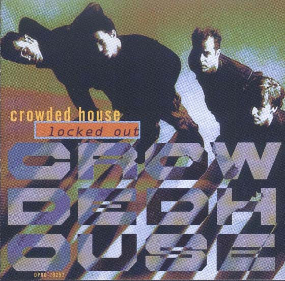 Crowded House : Locked Out (CD, Single, Promo + CD, Comp, Promo)