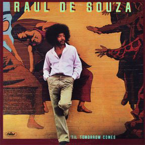 Raul De Souza : 'Til Tomorrow Comes (LP, Album)