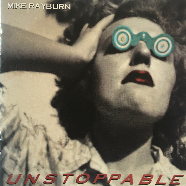 Mike Rayburn (2) : Unstoppable (CD, Album)