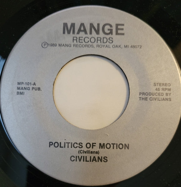 The Civilians (4) : Politics Of Motion / Brother To Brother (7", Single)
