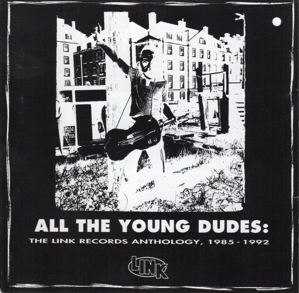 Various : All The Young Dudes: The Link Anthology, 1985 - 1992 (CD, Comp)
