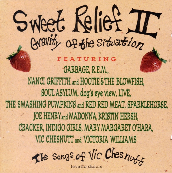Various : Sweet Relief II: Gravity Of The Situation (The Songs Of Vic Chesnutt) (CD, Album, Pit)