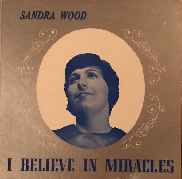 Sandra Wood : I Believe In Miracles (7", EP)