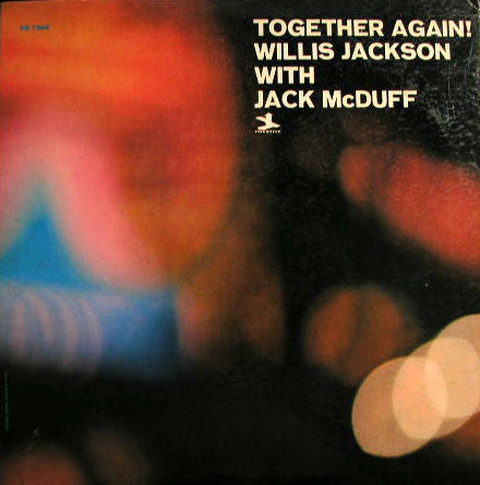 Willis Jackson With Brother Jack McDuff : Together Again! (LP, Album, Mono)