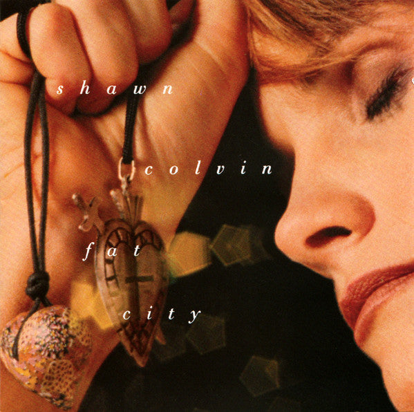 Shawn Colvin : Fat City (CD, Album, RP)