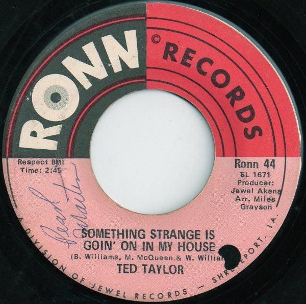 Ted Taylor : Something Strange Is Goin' On In My House / Funky Thing (7")