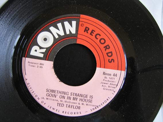 Ted Taylor : Something Strange Is Goin' On In My House / Funky Thing (7")