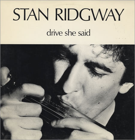 Stan Ridgway : Drive She Said (12", Single, Promo, Glo)