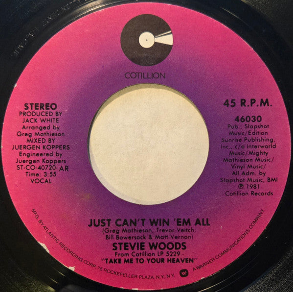 Stevie Woods : Just Can't Win 'Em All (7", Styrene, AR )