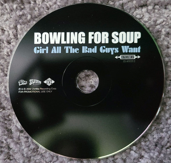 Bowling For Soup : Girl All The Bad Guys Want (CD, Single, Promo)