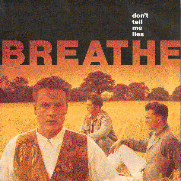Breathe (3) : Don't Tell Me Lies (7", Single, Styrene, Car)
