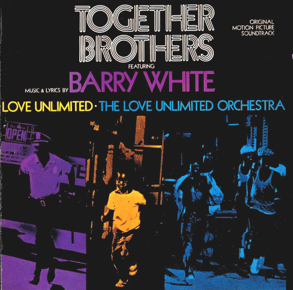 Barry White · Love Unlimited · Love Unlimited Orchestra : Together Brothers (Original Motion Picture Soundtrack) (CD, Album, RE, RM)