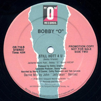 Bobby "O"* : I'm So Hot For You / Still Hott 4 U (12", Promo)