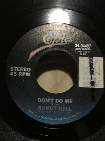 Randy Bell : Don't Do Me (7")