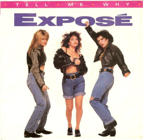 Exposé : Tell Me Why (7", Single)