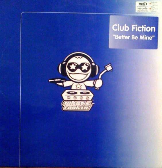 Club Fiction : Better Be Mine (12")