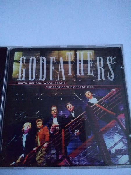 The Godfathers : Birth, School, Work, Death: The Best Of The Godfathers (CD, Comp)