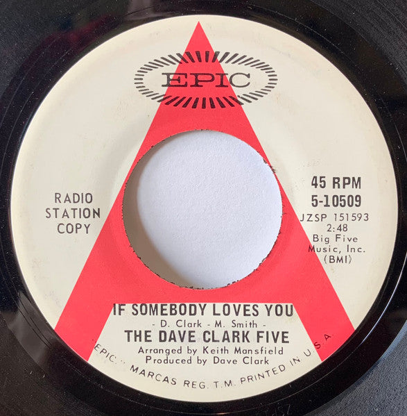 The Dave Clark Five : If Somebody Loves You / Best Day's Work (7", Single, Mono, Promo, San)