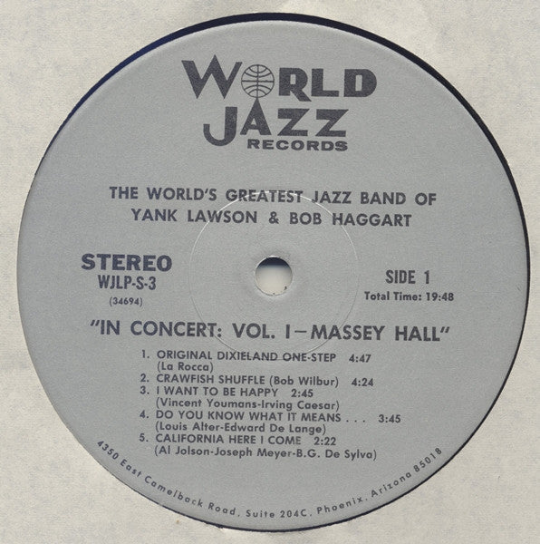 The World's Greatest JazzBand Of Yank Lawson & Bob Haggart Special Guest Bobby Hackett With Vic Dickenson, Bud Freeman, Eddie Hubble, Gus Johnson, Ralph Sutton (2) And Bob Wilber : In Concert: Vol. 1 - Massey Hall (LP, Album, RE)