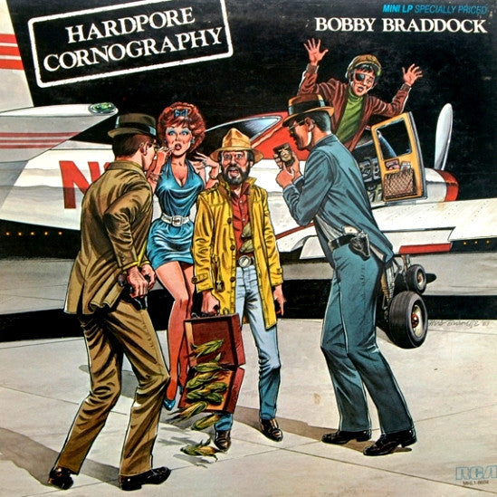 Bobby Braddock : Hardpore Cornography (12", MiniAlbum)