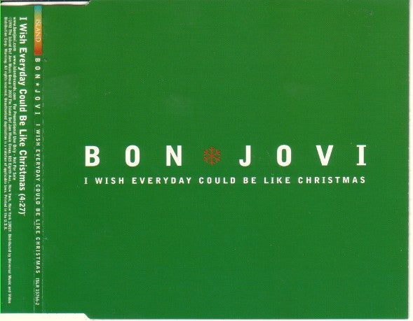 Bon Jovi : I Wish Everyday Could Be Like Christmas (CD, Single, Promo)
