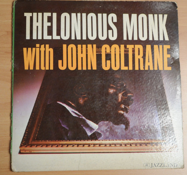 Thelonious Monk With John Coltrane : Thelonious Monk With John Coltrane (LP, Album, Mono)