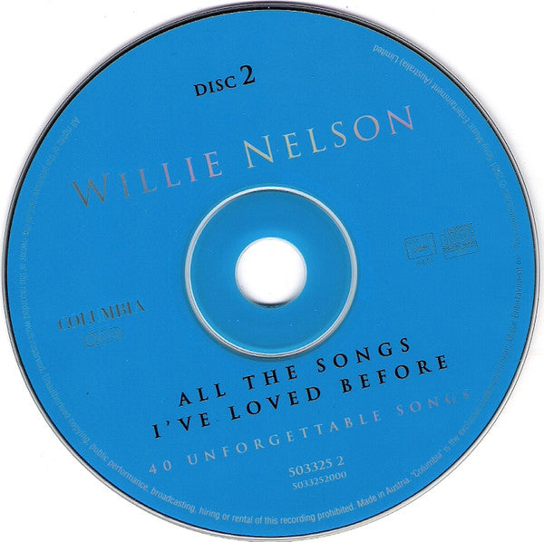 Willie Nelson : All The Songs I've Loved Before - 40 Unforgettable Songs (2xCD, Comp)