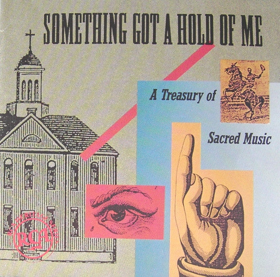 Various : Something Got A Hold Of Me - A Treasury Of Sacred Music (CD, Comp, Mono)
