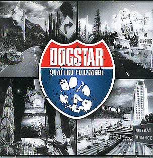 Dogstar : Quattro Formaggi (CD, EP, Enh)