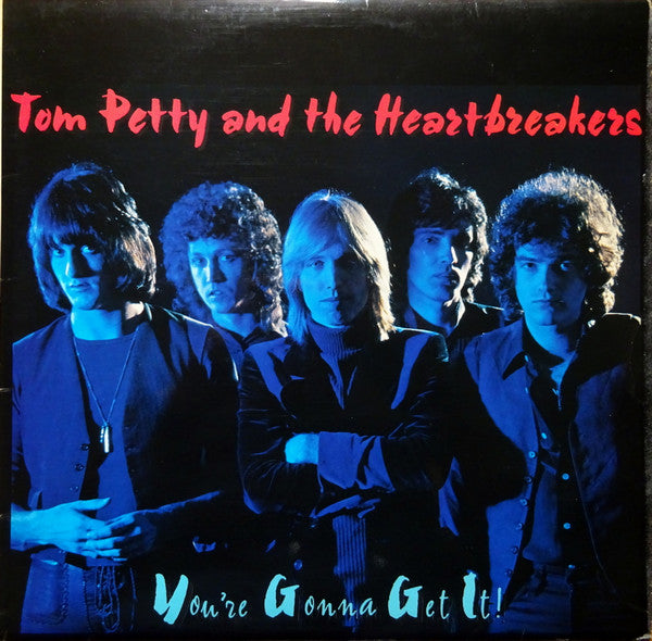Tom Petty And The Heartbreakers : You're Gonna Get It! (LP, Album)