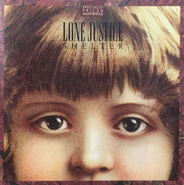 Lone Justice : Shelter (12", Maxi)