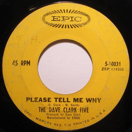 The Dave Clark Five : Please Tell Me Why / Look Before You Leap (7", Single, Styrene, Pit)